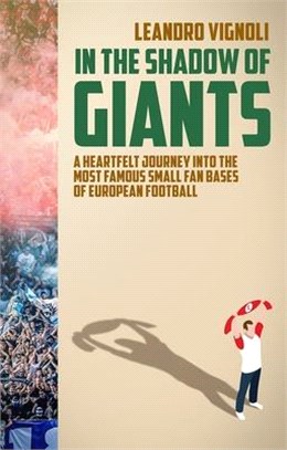 In the Shadow of Giants: A Heartfelt Journey Into the Most Famous Small Fan Bases of European Football