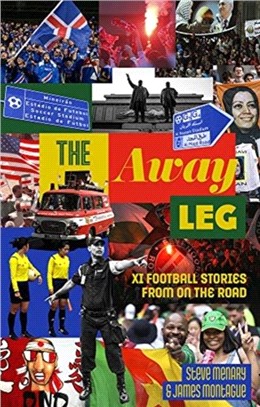 The Away Leg：XI Football Stories on the Road