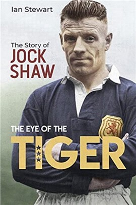 Eye of the Tiger：The Jock Shaw Story