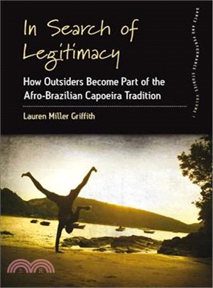 In Search of Legitimacy ― How Outsiders Become Part of the Afro-brazilian Capoeira Tradition