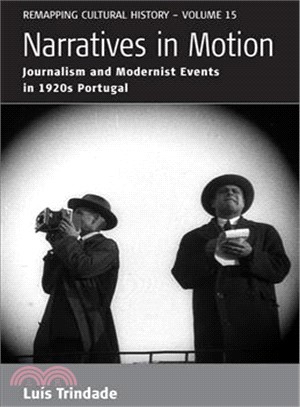 Narratives in Motion ― Journalism and Modernist Events in 1920s Portugal