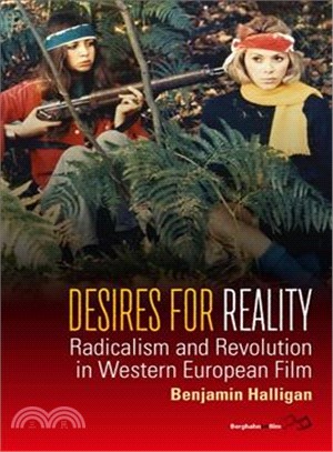 Desires for Reality ― Radicalism and Revolution in Western European Film