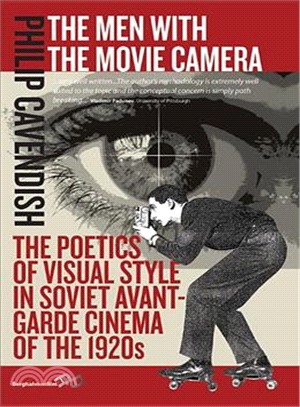 The Men With the Movie Camera ― The Poetics of Visual Style in Soviet Avant-garde Cinema of the 1920s