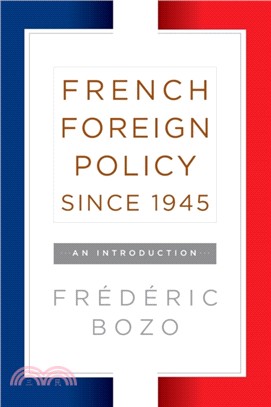 French Foreign Policy since 1945：An Introduction