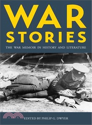 War Stories ― The War Memoir in History and Literature