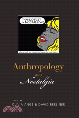 Anthropology and Nostalgia