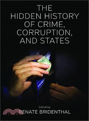 The Hidden History of Crime, Corruption, and States