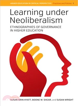 Learning Under Neoliberalism ─ Ethnographies of Governance in Higher Education