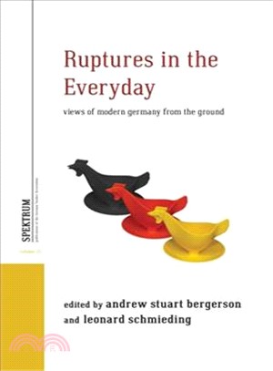 Ruptures in the Everyday ─ Views of Modern Germany from the Ground