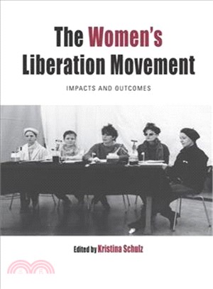The Women's Liberation Movement ─ Impacts and Outcomes