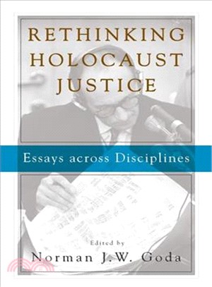 Rethinking Holocaust Justice ― Essays Across Disciplines