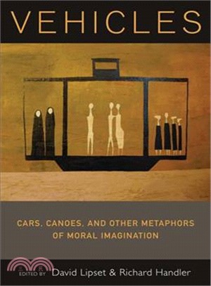 Vehicles ― Cars, Canoes, and Other Metaphors of Moral Imagination