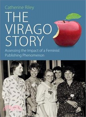 The Virago Story ― Assessing the Impact of a Feminist Publishing Phenomenon