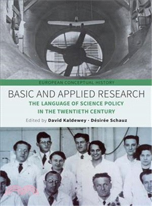 Basic and Applied Research ― The Language of Science Policy in the Twentieth Century