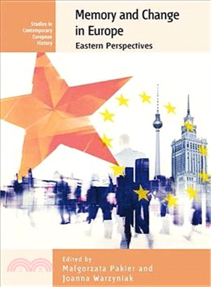 Memory and Change in Europe ― Eastern Perspectives