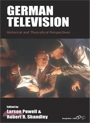 German Television ― Historical and Theoretical Perspectives