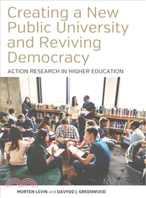 Creating a New Public University and Reviving Democracy ― Action Research in Higher Education