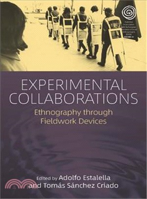 Experimental Collaborations ― Ethnography Through Fieldwork Devices