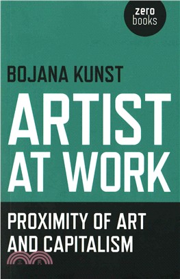 Artist at Work ─ Proximity of Art and Capitalism