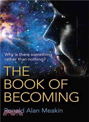 The Book of Becoming ― Why Is There Something Rather Than Nothing? A Metaphysics of Esoteric Consciousness
