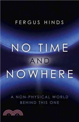 No Time and Nowhere ― A Non-physical World Behind This One