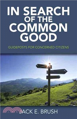 In Search of the Common Good ― Guideposts for Concerned Citizens