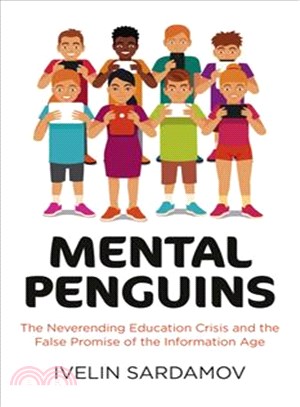 Mental Penguins ─ The Neverending Education Crisis and the False Promise of the Information Age