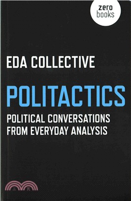 Politactics ─ Political Conversations from Everyday Analysis