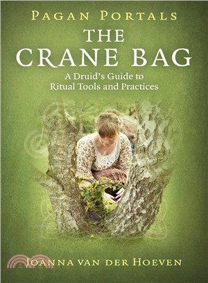 The Crane Bag ─ A Druid's Guide to Ritual Tools and Practices