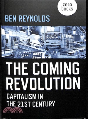The Coming Revolution ― Capitalism in the 21st Century