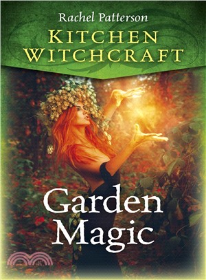 Kitchen Witchcraft ― Garden Magic
