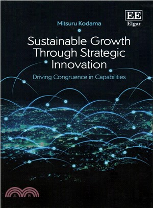Sustainable Growth Through Strategic Innovation ― Driving Congruence in Capabilities
