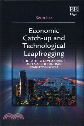 Economic Catch-Up and Technological Leapfrogging ─ The Path to Development and Macroeconomic Stability in Korea