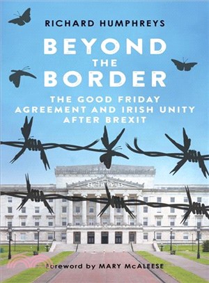 Beyond the Border ― The Good Friday Agreement and Irish Unity After Brexit