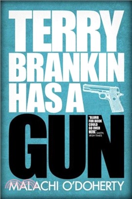 Terry Brankin Has a Gun