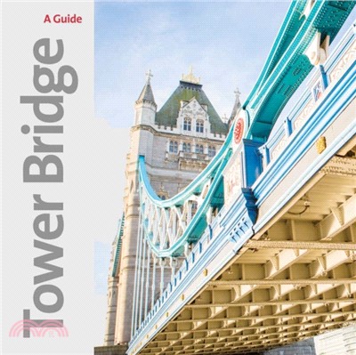Tower Bridge: A Souvenir Guide