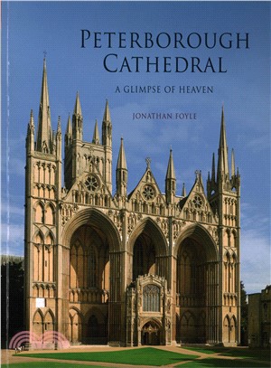 Peterborough Cathedral :a gl...