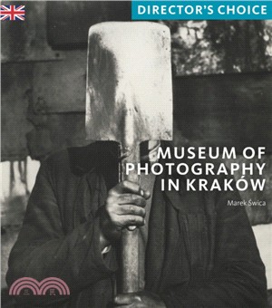 Museum of Photography in Krakow: Director's Choice