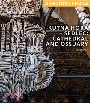 Kutná Hora: Sedlec Cathedral Church and Ossuary: Director's Choice
