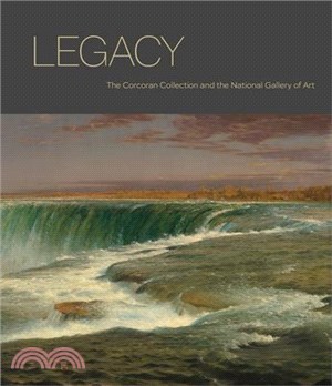 Legacy: The Corcoran Collection and the National Gallery of Art