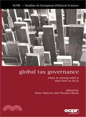 Global Tax Governance ─ What Is Wrong With It and How to Fix It