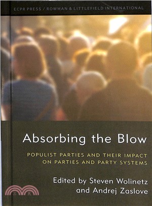 Absorbing the Blow ─ Populist Parties and Their Impact on Parties and Party Systems