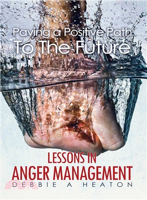 Paving a Positive Path to the Future ― Lessons in Anger Management