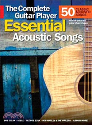 Essential Acoustic Songs ― The Complete Guitar Player