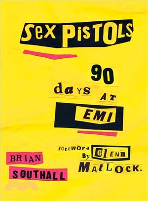 Sex Pistols ― 90 Days at Emi
