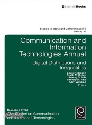 Communication and Information Technologies Annual ― Digital Distinctions & Inequalities