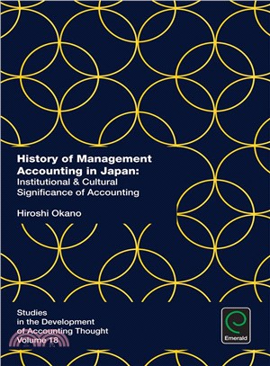 History of Management Accounting in Japan ― Institutional & Cultural Significance of Accounting