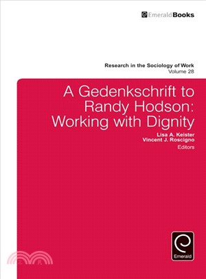 A Gedenkschrift to Randy Hodson ― Working With Dignity