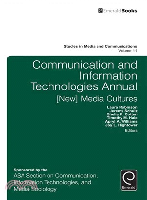 Communication and Information Technologies Annual ─ New Media Cultures