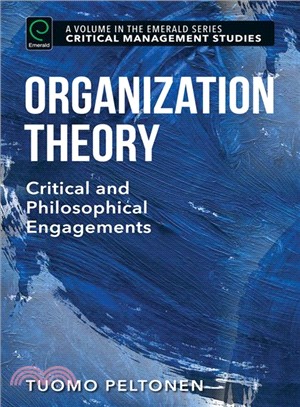 Organization Theory ― Critical and Philosophical Engagements